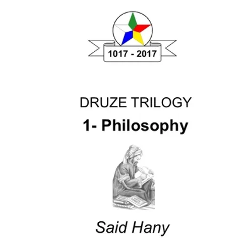 The Druze Trilogy: Philosophy