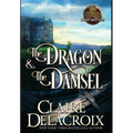 The Dragon & the Damsel: A Medieval Romance