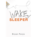 Wake, Sleeper