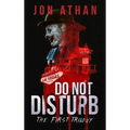 Do Not Disturb: The First Trilogy
