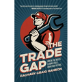 The Trade Gap: Break the Rules. Learn a Skill. Own Your Future.