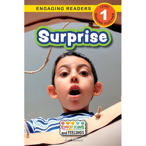Surprise: Emotions and Feelings (Engaging Readers, Level 1)