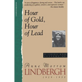 Hour of Gold, Hour of Lead: Diaries and Letters of Anne Morrow Lindbergh, 1929-1932