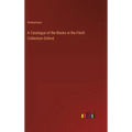 A Catalogue of the Books in the Finch Collection Oxford