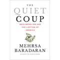 The Quiet Coup: Neoliberalism and the Looting of America