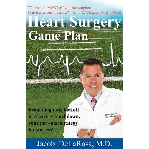 Heart Surgery Game Plan