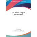 The Divine Songs of Zarathushtra