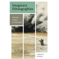 Imaginary Ethnographies: Literature, Culture, and Subjectivity