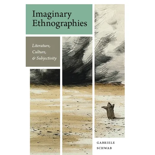 Imaginary Ethnographies: Literature, Culture, and Subjectivity
