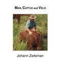 MAN, CATTLE and VELD