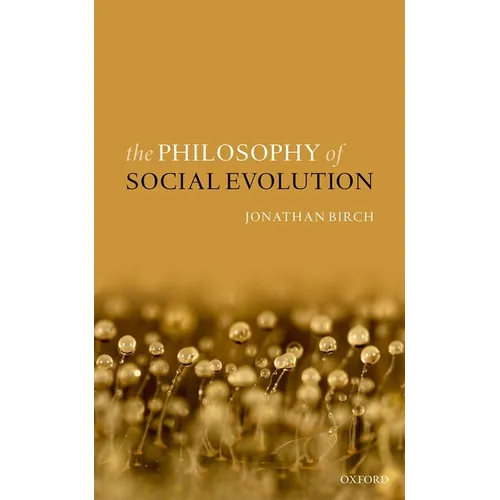 The Philosophy of Social Evolution