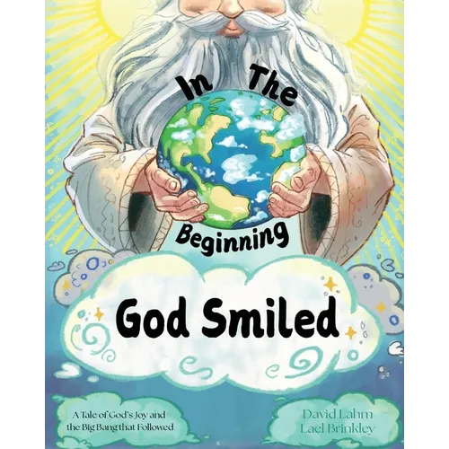 In the Beginning, God Smiled