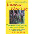 Throwim Way Leg: Tree-Kangaroos, Possums, and Penis Gourds