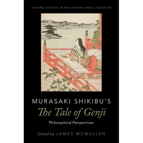 Murasaki Shikibu's The Tale of Genji: Philosophical Perspectives
