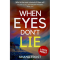 When Eyes Don't Lie
