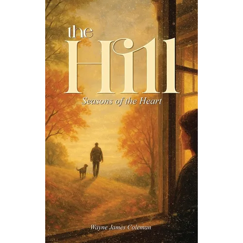 The Hill: Seasons of the Heart