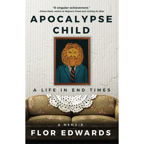 Apocalypse Child: A Life in End Times