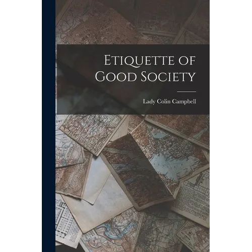 Etiquette of Good Society