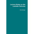 Lecture Notes on the Lambda Calculus
