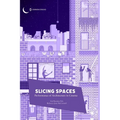 Slicing Spaces: Performance of Architecture in Cinema