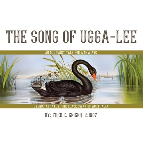 The Song of Ugga-Lee: An Old Fairy Tale for a New Age