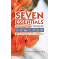 Seven Essentials to Transform Your Life: Back to Basics with 7i Lifestyle