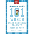 Grammar Girl's 101 Words Every High School Graduate Needs to Know