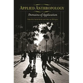 Applied Anthropology: Domains of Application