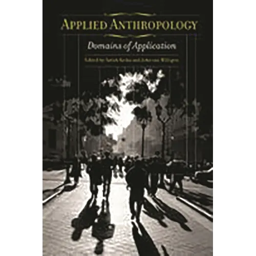 Applied Anthropology: Domains of Application