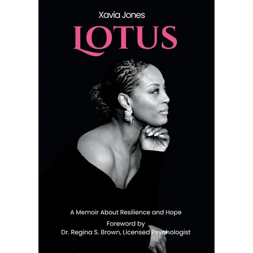 Lotus A Memoir About Resilience and Hope