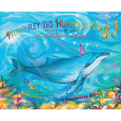 Humphrey the Humpback Whale - 5th Anniversary Edition
