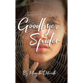 Goodbye, Spider