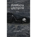 Anatomy of a Vampire: 1912