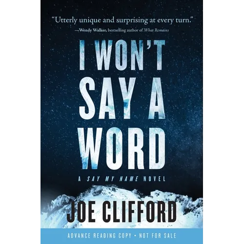 I Won't Say a Word: A Say My Name Novel