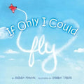 If Only I Could Fly