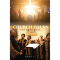 Church Folks: The Real Deal