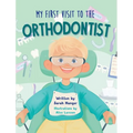 My First Visit to the Orthodontist