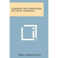Cardozo and Frontiers of Legal Thinking