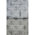 Beneath the White Lattice