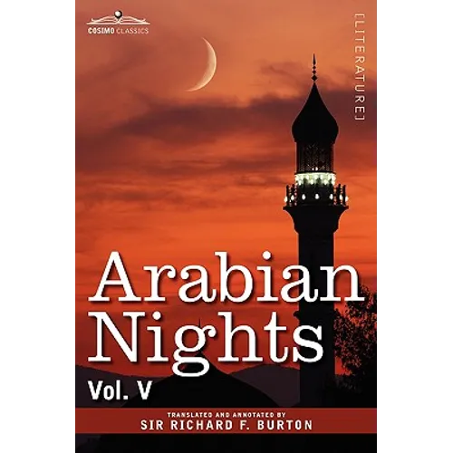 Arabian Nights, in 16 Volumes: Vol. V