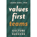 Values First Teams: How to Build a Culture That's Synchronized for Success