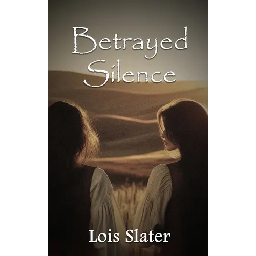 Betrayed Silence - Hardcover