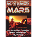 Secret Missions to Mars: Covert Space Programmes & Human Colonies - A Study of Whistleblower Claims