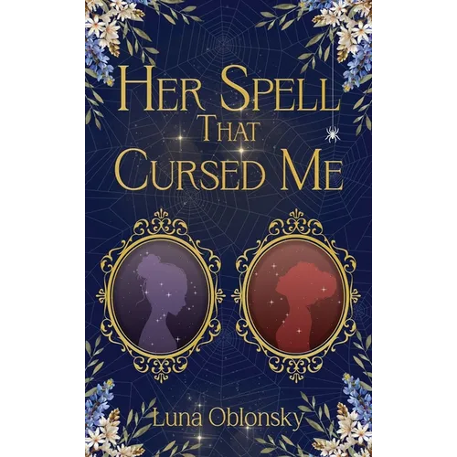 Her Spell That Cursed Me: A Dark Sapphic Fantasy Romance