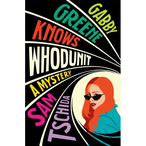 Gabby Greene Knows Whodunit