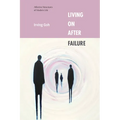 Living on After Failure: Affective Structures of Modern Life