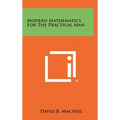 Modern Mathematics For The Practical Man