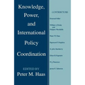 Knowledge, Power and International Policy Coordination