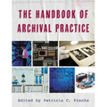 The Handbook of Archival Practice