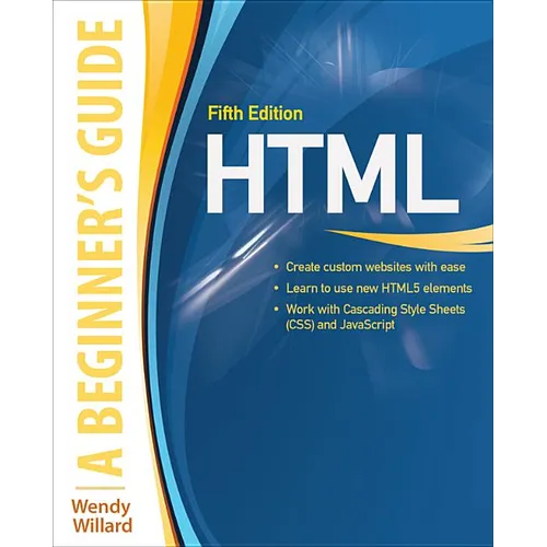 Html: A Beginner's Guide, Fifth Edition